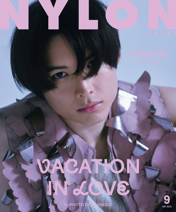 NYLON杂志《NYLON JAPAN(ナイロン ジャパン) 2023年 9月号 【表紙：松村北斗（SixTONES） / guys表紙：新しい学校のリーダーズ】》高清全本下载